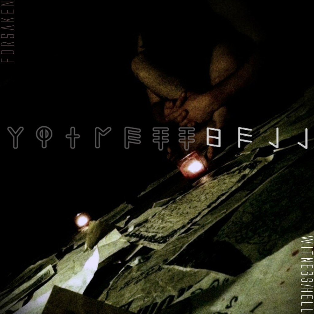Forsaken - Witness/Hell [EP] (2012)