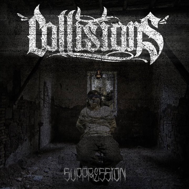 Collisions -  Suppression [EP] (2012)