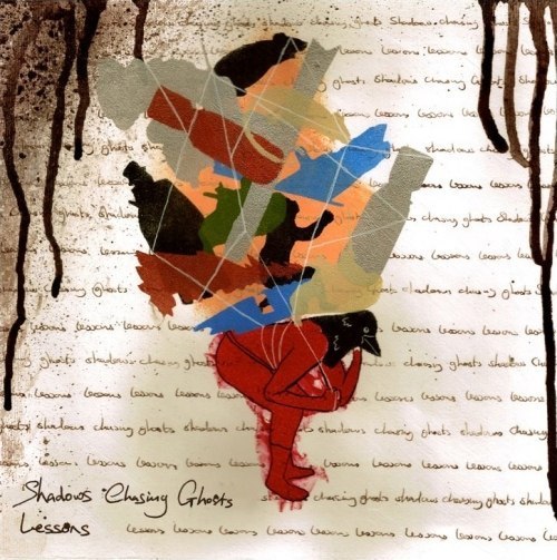 Shadows Chasing Ghosts - Lessons (2012)